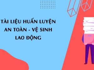 Tài liệu huấn luyện an toàn lao động nhóm 1